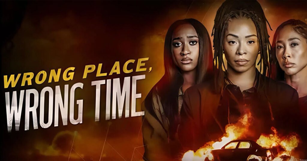Wrong Place, Wrong Time (2025)